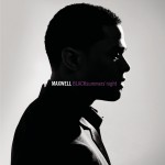 Maxwell  BlackSummersNight 150x150 CONTEST: Maxwells Complete CD Collection