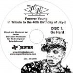 4040_disc1 4040 disc1 150x150 DOWNLOAD: Forever Young Jay Z 40th Birthday Tribute CDs mixed by Jester