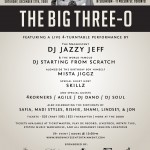 thebigthreeo_back_lrg thebigthreeo back lrg 150x150 EVENT/CONTEST: Saturday Dec. 12 Mista Jiggzs The Big Three 0 w/Jazzy Jeff & Starting From Scratch
