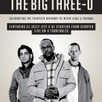 thebigthreeo_front_lrg thebigthreeo front lrg 150x150 EVENT/CONTEST: Saturday Dec. 12 Mista Jiggzs The Big Three 0 w/Jazzy Jeff & Starting From Scratch