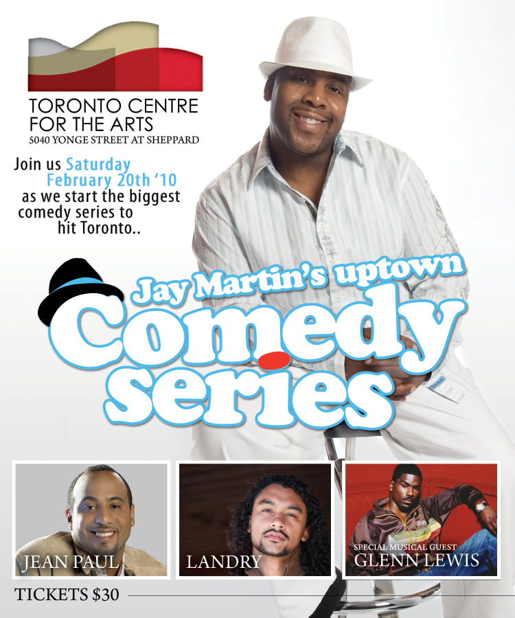 comedy series (1) comedy series 1 EVENT/CONTEST: Saturday Feb. 20 Jay Martin presents Uptown Comedy Series @ TO CENTRE FOR THE ARTS