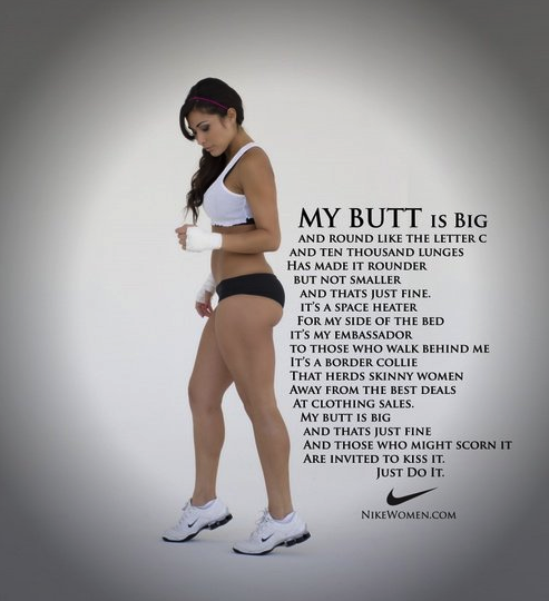 nikead nikead PHOTO: Nike Women: ‘MY BUTT IS BIG’ ad