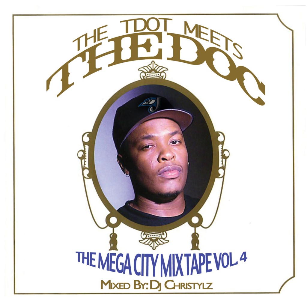 Mega City Mixtape Vol.4 Front 1024x1024 DOWNLOAD: Mega City Mixtape Vol. 3 – The T Dot Meets The Doc