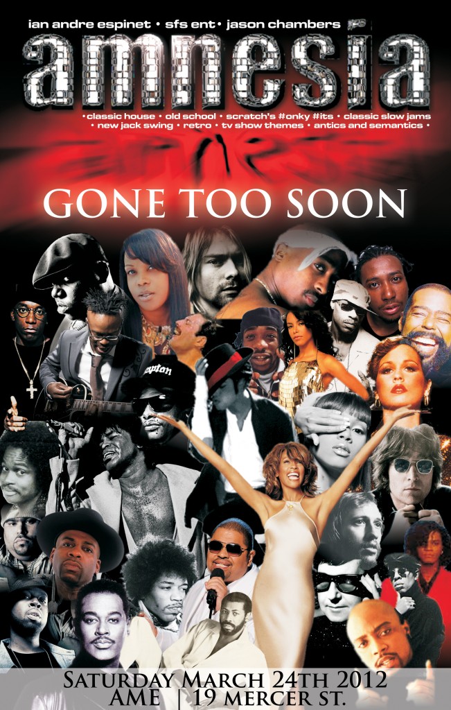 amnesia march2012 gts 651x1024 EVENT: Saturday Mar. 24   Ian Espinet presents Amnesia | Gone Too Soon Edition @ AME