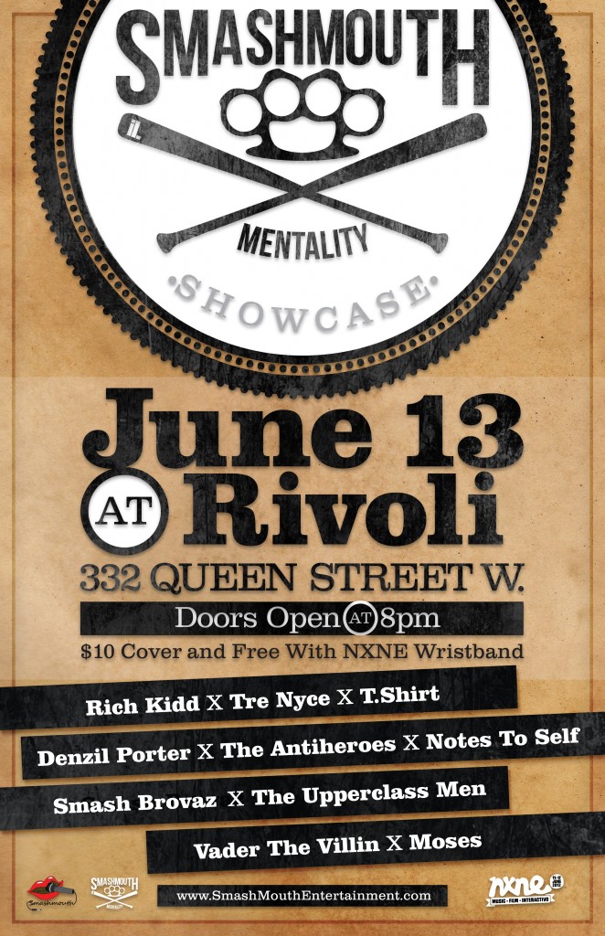 NXNEOfficalArtwork NXNEOfficalArtwork 662x1024 EVENT: Wednesday June 13 NXNE SmashMouth Mentality Showcase @ RIVOLI