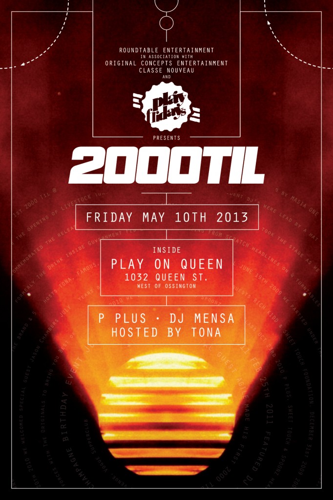 2000TILFlyerFrontMay102013 682x1024 EVENT: Friday May 10   2000 Til @ PLAY ON QUEEN